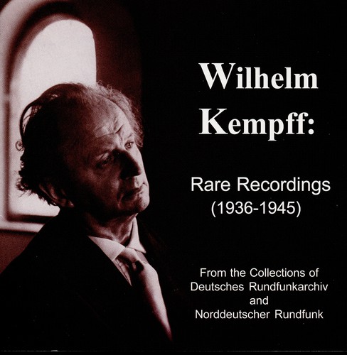 Wilhelm Kempff - Rare Recordings-1936-45