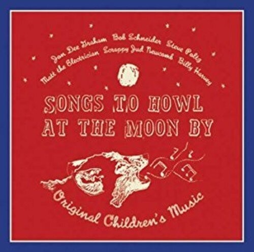 Songs To Howl At The Moon By Original Children's