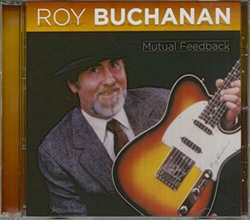 Roy Buchanan - Mutual Feedback