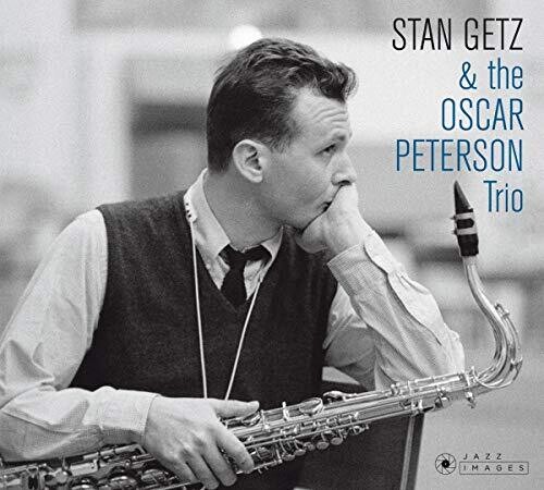 Stan Getz - Stan Getz & The Oscar Peterson Trio (Bonus Tracks) [Import]