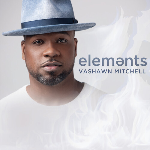 Vashawn Mitchell - Elements