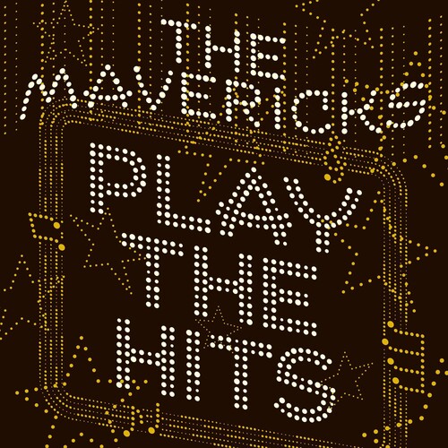 The Mavericks - Play The Hits [Indie Exclusive Limited Edition Translucent Gold LP]