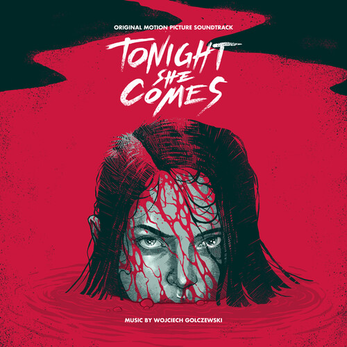 Tonight She Comes (Original Soundtrack)