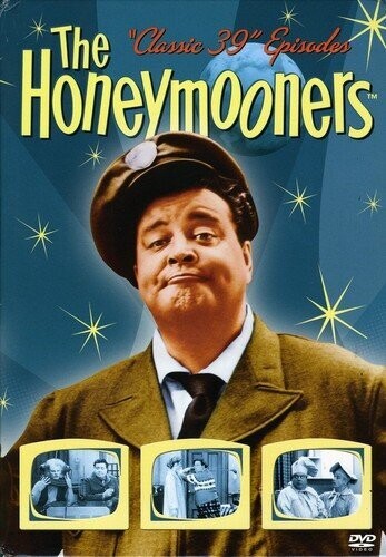 The Honeymooners: &quot;Classic 39&quot; Episodes