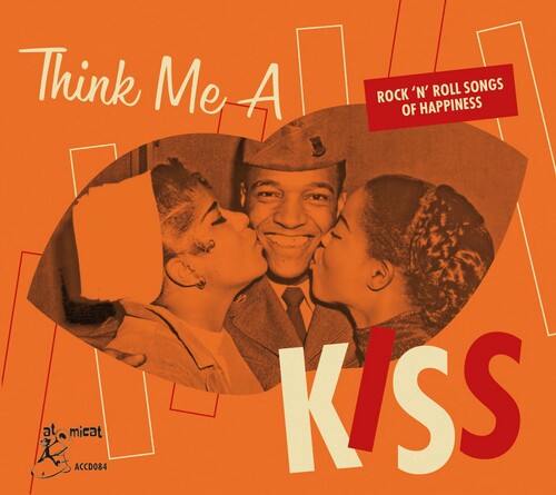 Think Me A Kiss: Rock 'n' Roll Songs Of Happiness (Various Artists)
