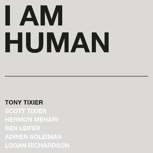 Tony Tixier - I Am Human [Silver LP]