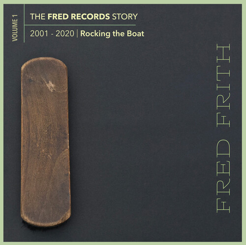 Rocking The Boat (Volume 1 Of The Fred Records Story, 2001-2020)