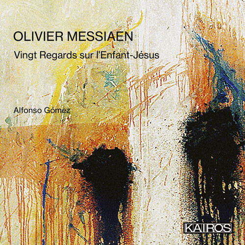 Olivier Messiaen: Vingt Regards Sur L'enfant- Jesus