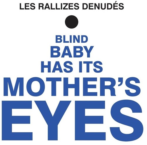 Les Rallizes Denudes - Blind Baby Has It's Mother's Eyes (Blue) [Colored Vinyl]