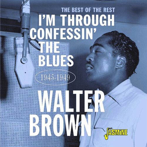 I'm Confessin' The Blues: The Best Of The Rest 1945-1949