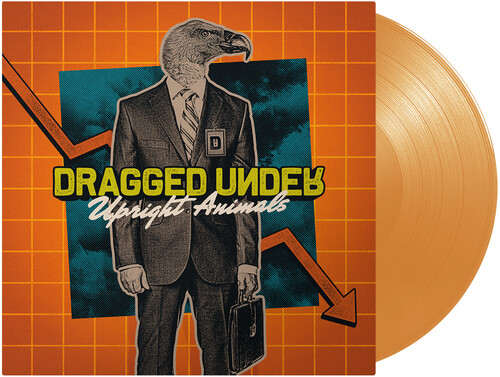 Dragged Under - Upright Animals [Limited Edition Transparent Orange LP]
