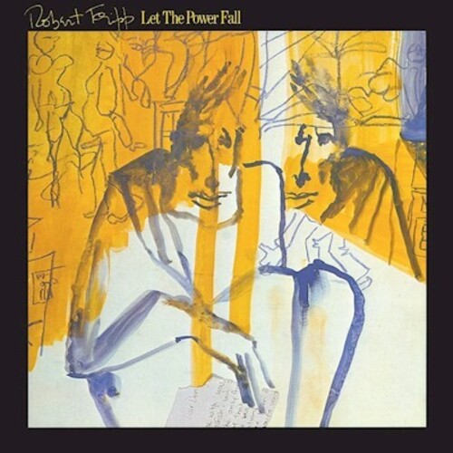 Robert Fripp - Let The Power Fall - An Album Of Frippertronics