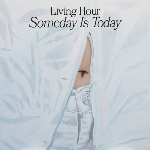 Living Hour - Someday is Today [Blue LP]