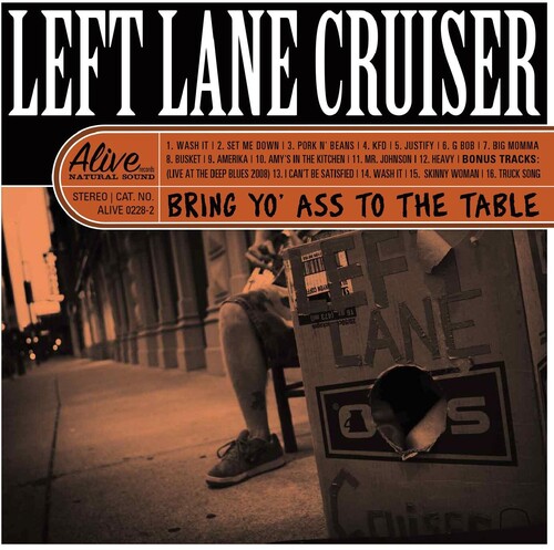 Left Lane Cruiser - Bring Yo' Ass To The Table (Jewl)