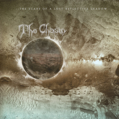The Chasm - Scars Of A Lost Reflective Shadow