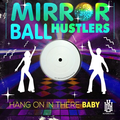 Mirror Ball Hustlers - Hang On In There Baby (Mod)