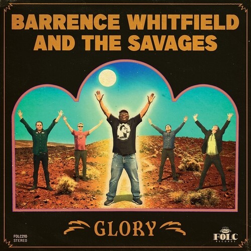 Barrence Whitfield  / Savages - Glory