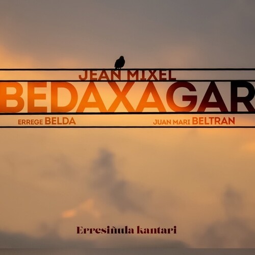 Jean Bedaxagar  Mixel / Beltran / Belda - Erresinula Kantari (Spa)