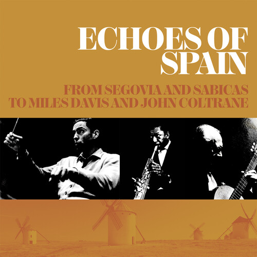 Echoes of Spain: From Segovia and Sabicas to Miles Davis and John Coltrane /  Various [Import]