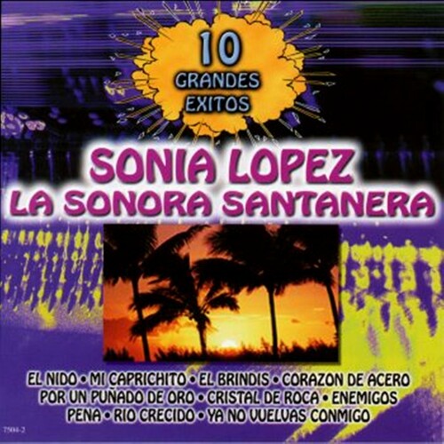 Sonora Santanera  / Lopez,Sonia - 10 Grandes Exitos
