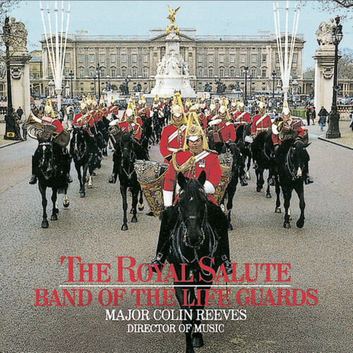 Band Of The Life Guards - Royal Salute