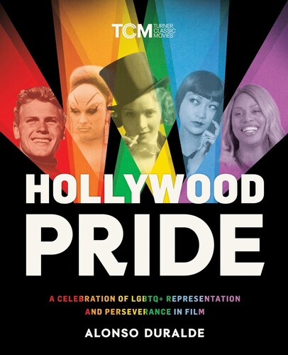 Hollywood Pride: A Celebration of LGBTQ+ Representation and Perseverance in Film (Turner Classic Movies, TCM)