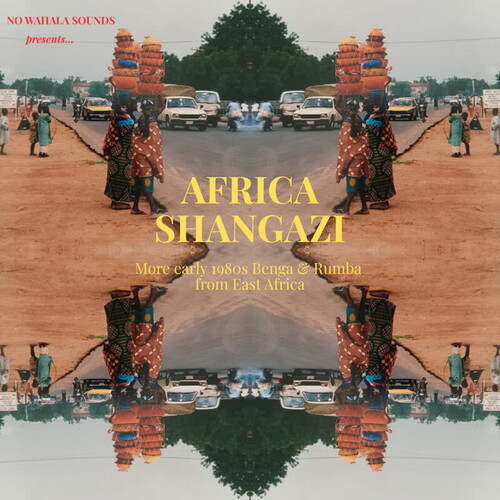 Africa Shangazi: More Early 1980s Benga & Rumba - Africa Shangazi: More Early 1980s Benga & Rumba vinyl record cover