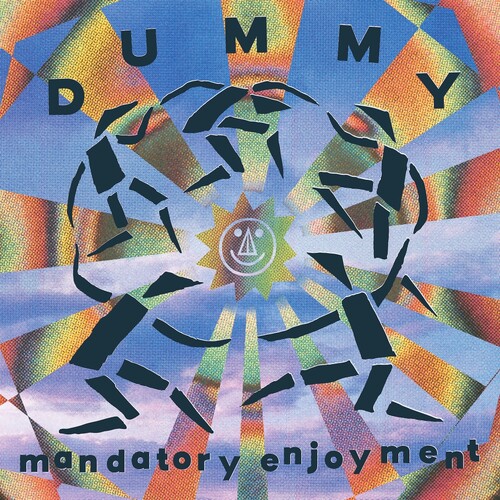 Dummy - Mandatory Enjoyment [Reissue]