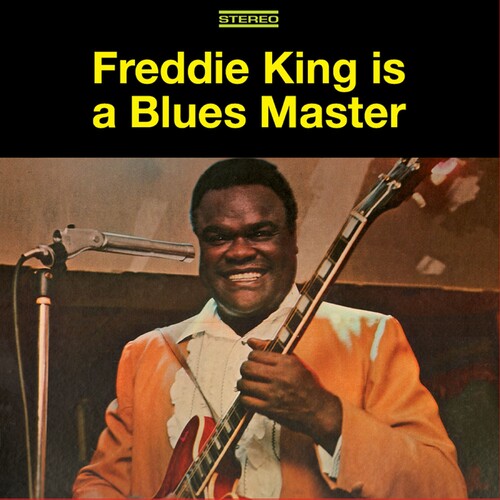Freddie King - Freddie King Is A Blues Master-The Delux