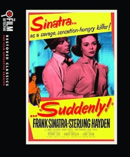 SUDDENLY (THE FILM DETECTIVE RESTORED VERSION)