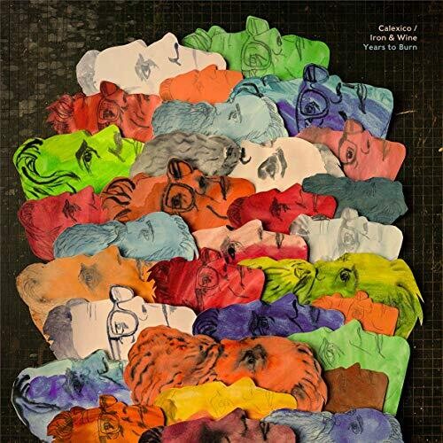 Calexico and Iron & Wine - Years To Burn [Import LP]
