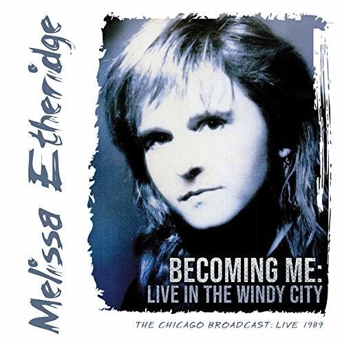 Melissa Etheridge - Becoming Me:Live In The Windy City