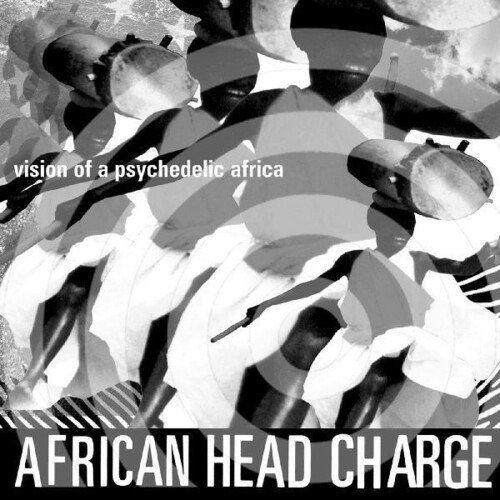 African Head Charge - Vision Of A Psychedelic Africa (Post) [Download Included]