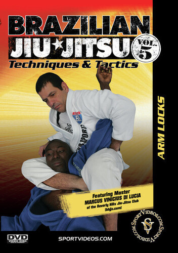 Brazilian Jiu-Jitsu Techniques And Tactics, Vol. 5: Arm Locks