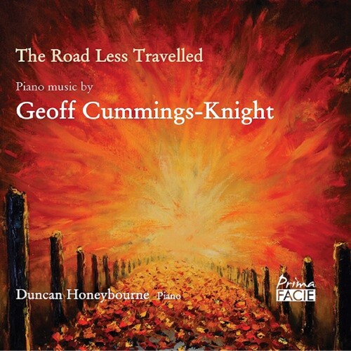 Duncan Honeybourne - The Road Less Travelled: Piano Music By Geoff Cummings Knight