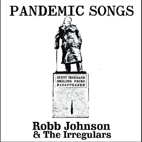Pandemic Songs|Robb Johnson & The Irregulars