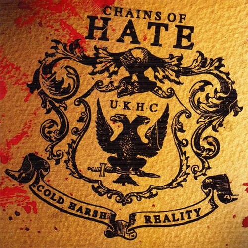 Cold Harsh Reality|Chains Of Hate