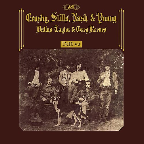 Crosby Stills Nash & Young - Deja Vu (2021 Remaster) [Remastered]