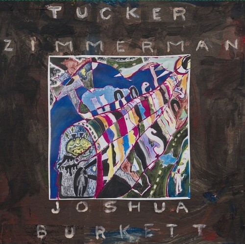 Tucker Zimmerman  / Burkett,Joshua - Tunnel Visions