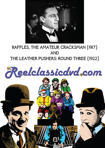 Raffles, The Amateur Cracksman /  The Leather Pushers: Round Three