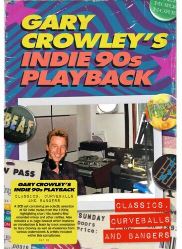 Gary Crowley's Indie 90s Playback: Classics, Curveballs And Bangers (Various Artists)