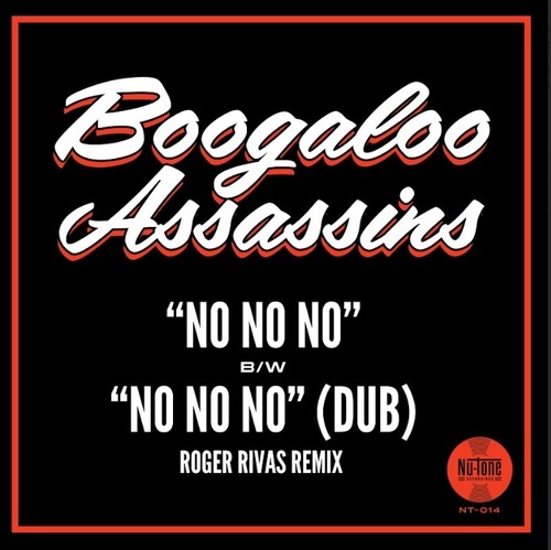 Boogaloo Assassins - No No No / No No No (Roger Rivas Dub Remix)