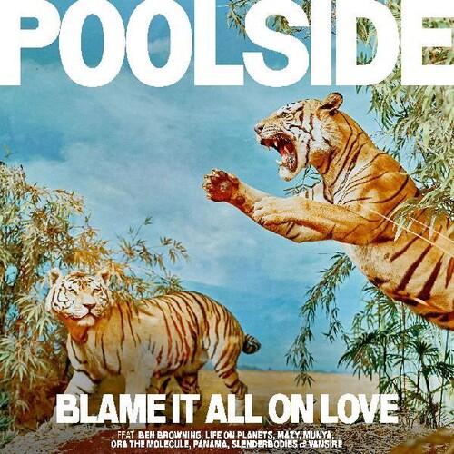 Poolside - Blame It All On Love [Indie Exclusive Limited Edition Yellow LP]