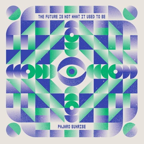 Pajaro Sunrise - Future Is Not What It Used To Be