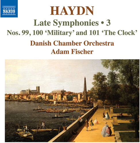 Haydn: Late Symphonies, Vol. 3 - Nos. 99-101