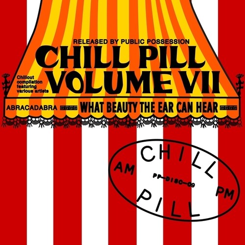 Chill Pill, Vol. VII