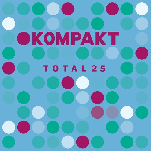 Kompakt Total 25 / Various - Kompakt Total 25 / Various vinyl record cover