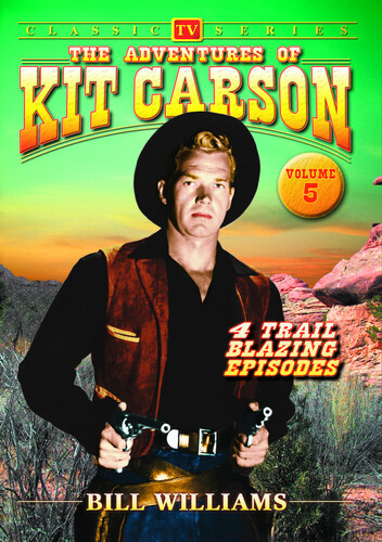 The Adventures of Kit Carson: Volume 5