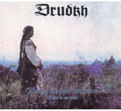 Drudkh - Blood in Our Wells