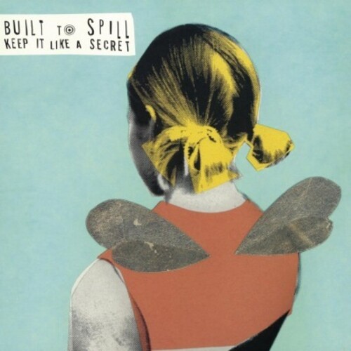 Keep It Like a Secret|Built To Spill